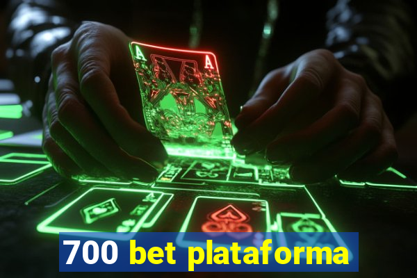 700 bet plataforma